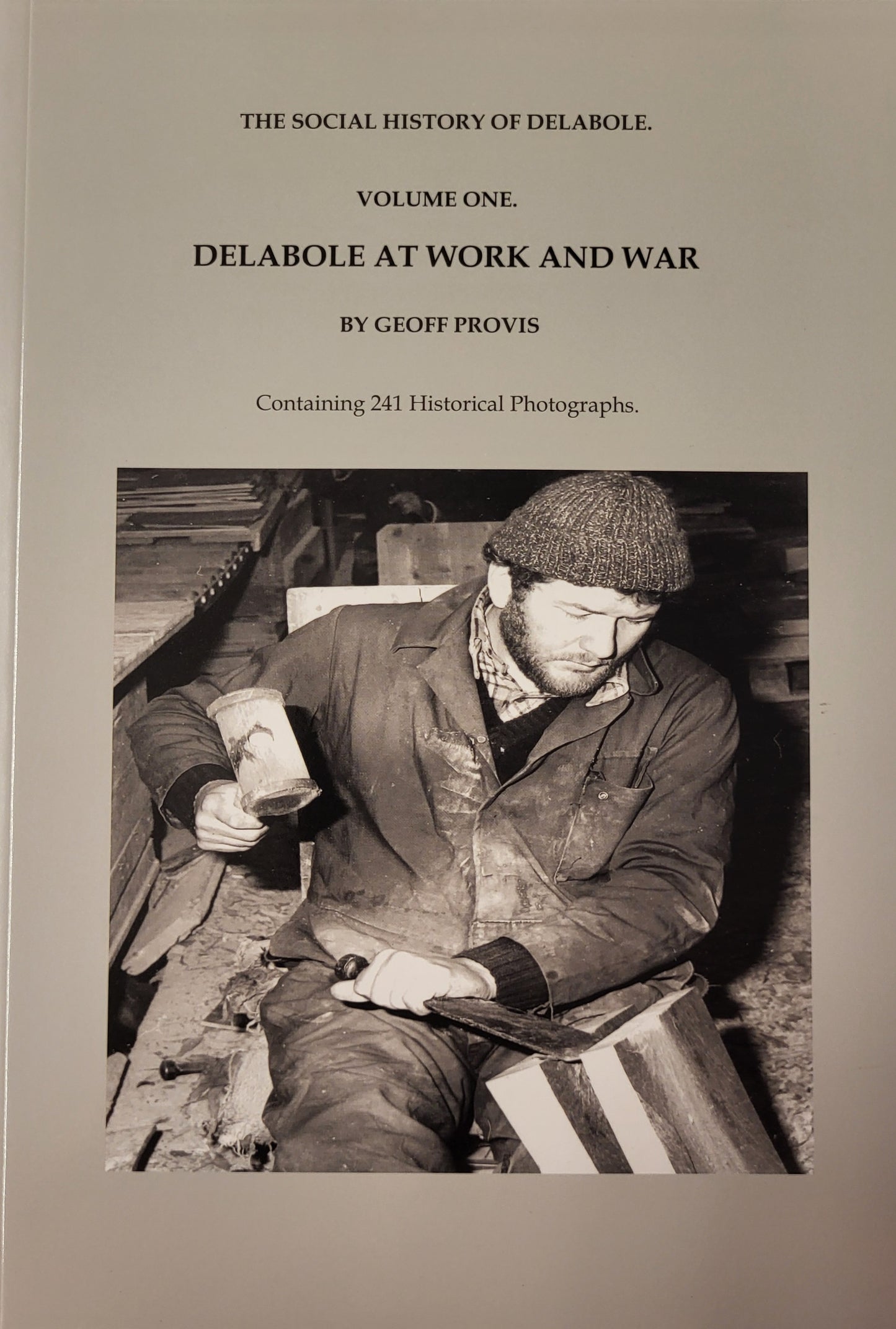 Delabole at Work and War